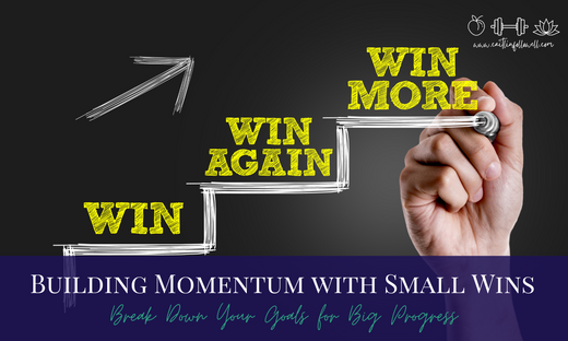 Day 14: Building Momentum with Small Wins