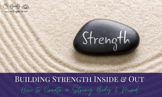 Day 5: Building Strength Inside & Out
